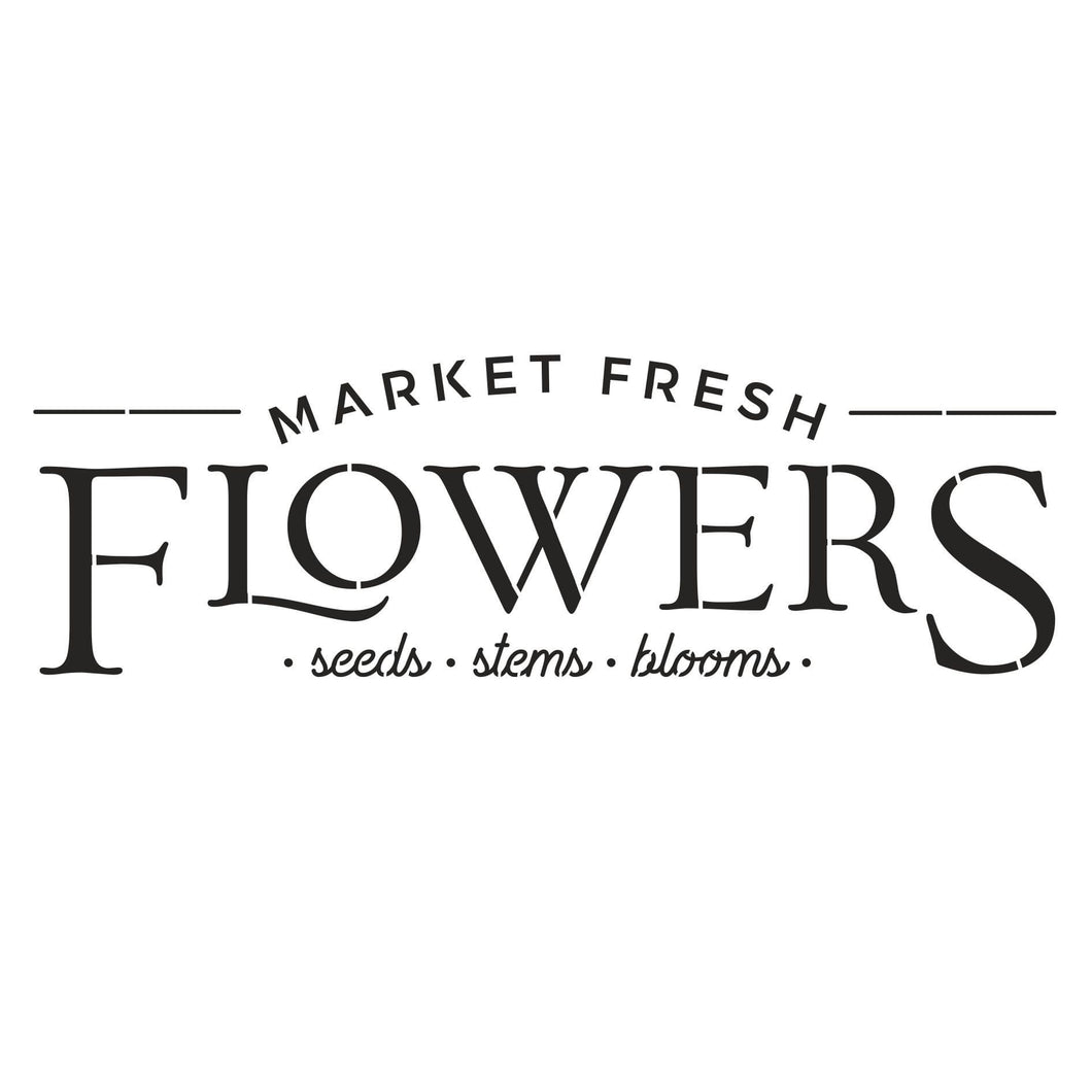 Market Fresh Flowers Stencil - Large Size